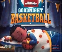 Goodnight Basketball (Hardback or Cased Book)