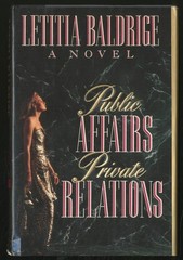 Public Affairs, Private Relations by Baldrige, Letitia, Good Book