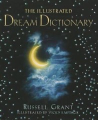 The Illustrated Dream Dictionary – Hardcover By Grant, Russell – VERY GOOD