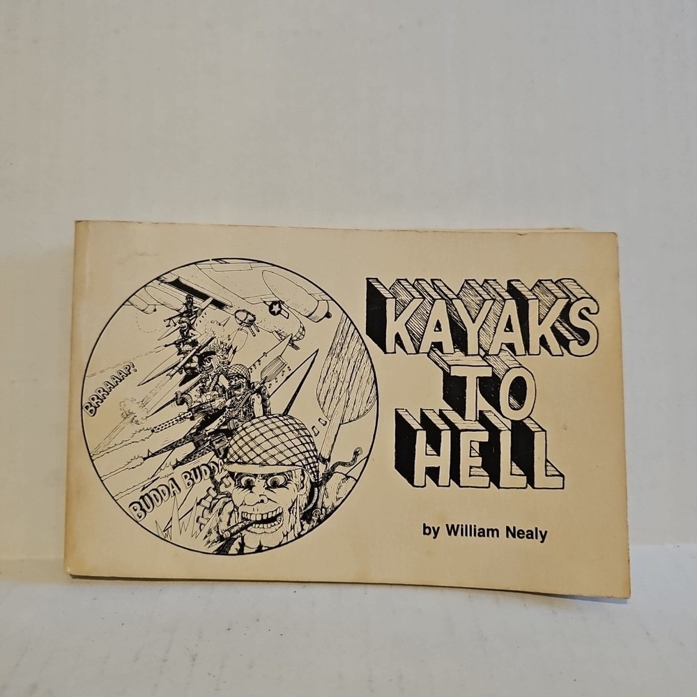 KAYAKS TO HELL SOFTCOVER COMIC CARTOON BOOK William Nealy 1982 PB