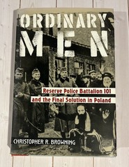 Ordinary Men By Christopher R. Browning 1992 Hardcover w/ DJ Signed – Holocaust