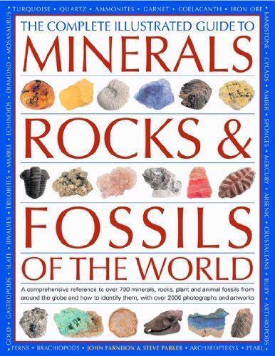 The Complete Illustrated Guide to Minerals, Rocks & Fossils of the World: A…