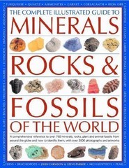 The Complete Illustrated Guide to Minerals, Rocks & Fossils of the World: A…