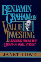 Benjamin Graham on Value Investing: Lessons from the Dean of Wall Street – GOOD