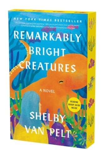 Remarkably Bright Creatures by Shelby Van Pelt: Used