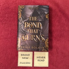 The Bond That Burns (Deluxe Limited Edition) by Briar Boleyn (Hardcover, 24)