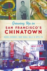 Growing Up in San Francisco’s Chinatown, California, Paperback