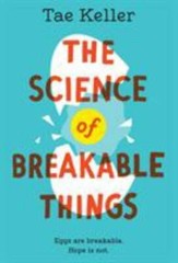 The Science of Breakable Things – 9781524715694, paperback, Tae Keller