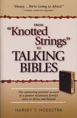 From “Knotted Strings” To Talking Bibles – Hoekstra, Harvey T. – Good – See …