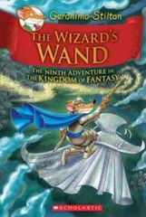 The Wizard’s Wand (Geronimo Stilton and the Kingdom of Fantasy #9) – GOOD