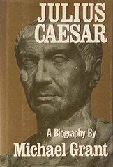 Julius Caesar – Hardcover By Grant, Michael – GOOD