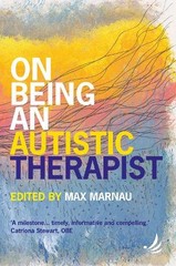 Max Marnau On Being an Autistic Therapist (Paperback)