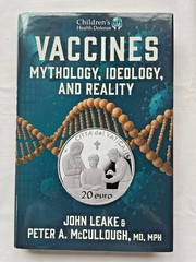Vaccines: Mythology, Ideology, and Reality by John Leake & Peter McCulough HCDJ