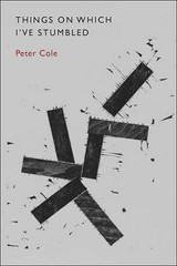Things on Which I’ve Stumbled (New Directions Paperbook) Cole, Peter paperback