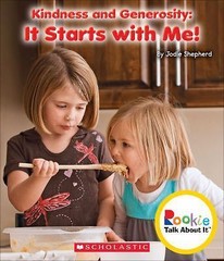 Kindness and Generosity: It Starts with Me! (Rookie Talk About It) paperback U