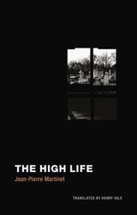 High Life, Paperback by Martinet, Jean-pierre; Vale, Henry (TRN), Like New Us…