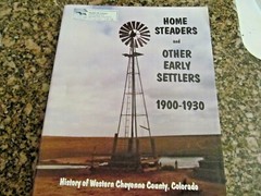HOME STEADERS AND OTHER EARLY SETTLERS 1900-1930 WESTERN CHEYENNE COUNTY, CO 159