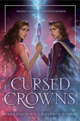 Cursed Crowns – hardcover Doyle, Catherine|Webber, Katherine