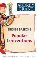 Bridge Basics 3: Popular Conventions by Grant, Audrey