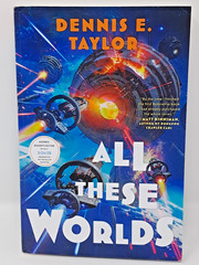 *ARC* All These Worlds by Dennis E Taylor (2026, Softcover) Bobiverse Book 3