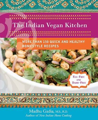 The Indian Vegan Kitchen: More Than 150 Quick and Healthy Homestyle – GOOD