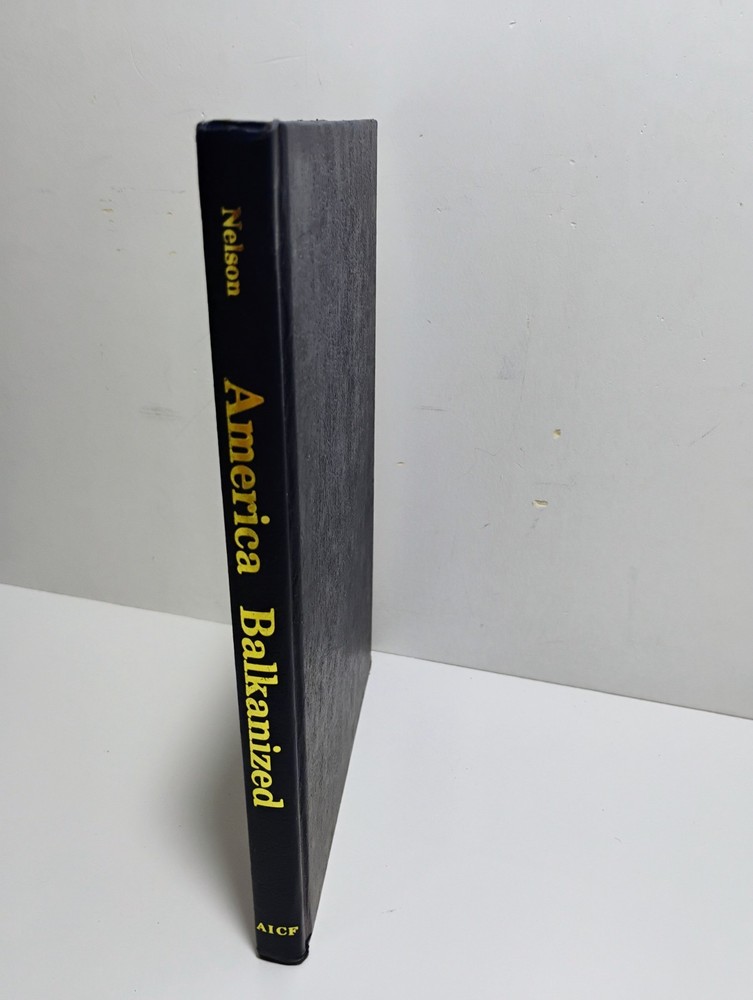 America Balkanized: Immigration’s Challenge to Government by Brent A. Nelson
