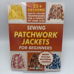 Ann Reyes Sewing Patchwork Jackets for Beginners (Paperback)