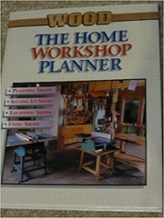 The Home Workshop Planner: A Guide to Planning, Setting Up, Equipping, and U…