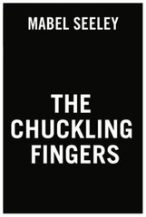 The Chuckling Fingers by Seeley, Mabel