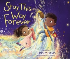 Stay This Way Forever – 9780310770084, hardcover, Linsey Davis