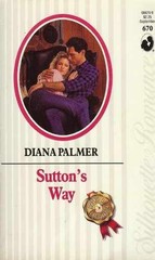 Sutton’s Way (Long, Tall Texans) – Paperback, by Diana Palmer – Very Good
