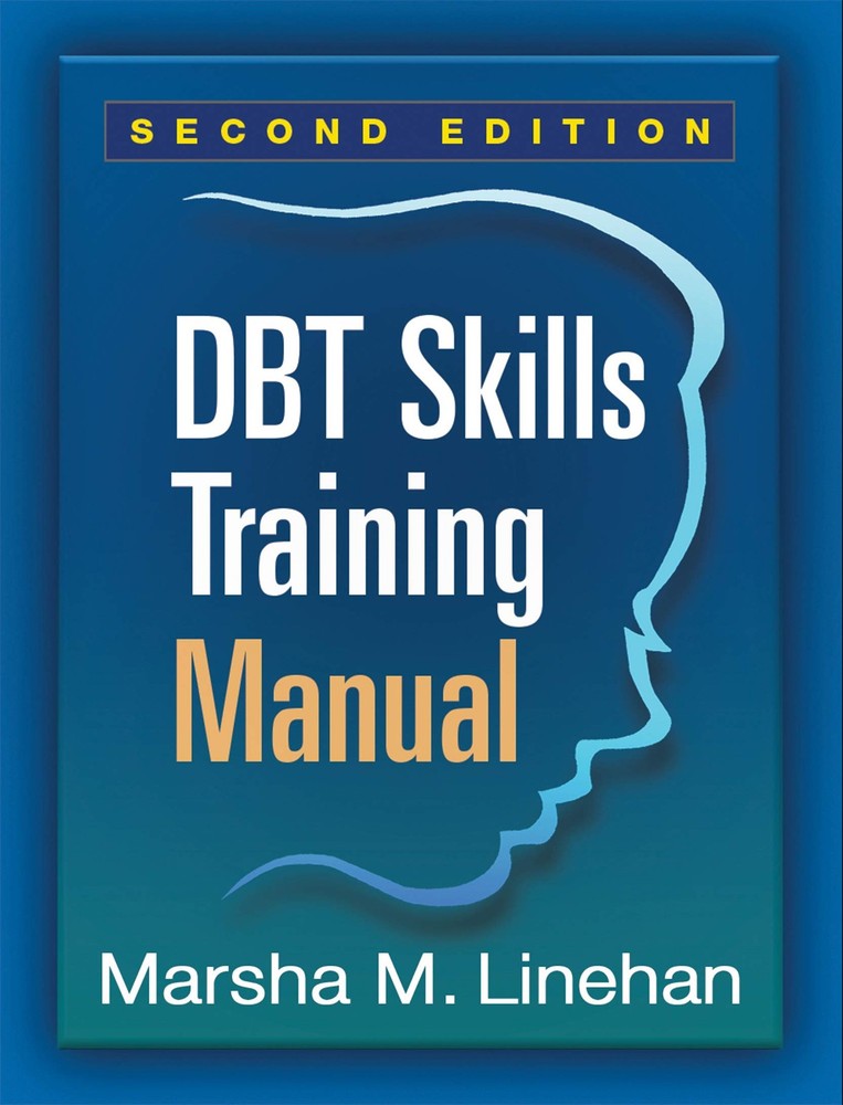 DBT Skills Training Manual – paperback Linehan, Marsha M.