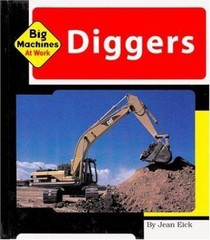Diggers (Machines at Work) by Jean Eick