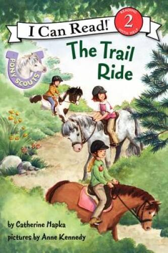 Pony Scouts: The Trail Ride (I Can Read Level 2) – Hardcover – GOOD