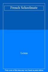 French Schoolmate By Lexus