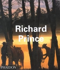 Richard Prince (Phaidon Contemporary Artists Series) by Brooks