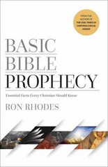 Basic Bible Prophecy : Essential Facts Every Christian Should Kno
