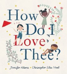 How Do I Love Thee? by Adams, Jennifer