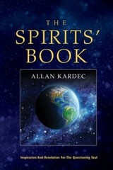 The Spirits’ Book by Allan Kardec: New