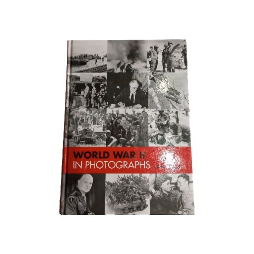 World War II in Photographs Book, David Boyle, Rebo Productions, 2001 Edition.