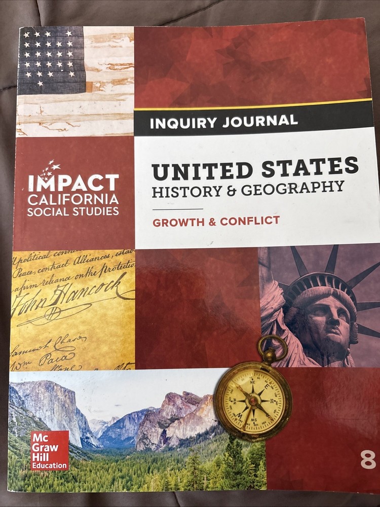 Impact California Social Studies United States History Geography: Inquiry Jour
