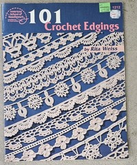 101 Crochet Edgings by Rita Weiss Crocheted Elegant Vintage Heirloom Patterns