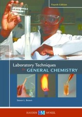Laboratory Techniques for General Chemistry by Steven L. Brown