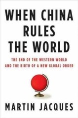 When China Rules the World: The End – Hardcover, by Jacques Martin – Very Good u