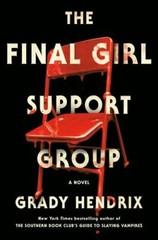 The Final Girl Support Group, Hendrix, Grady, 9780593201237