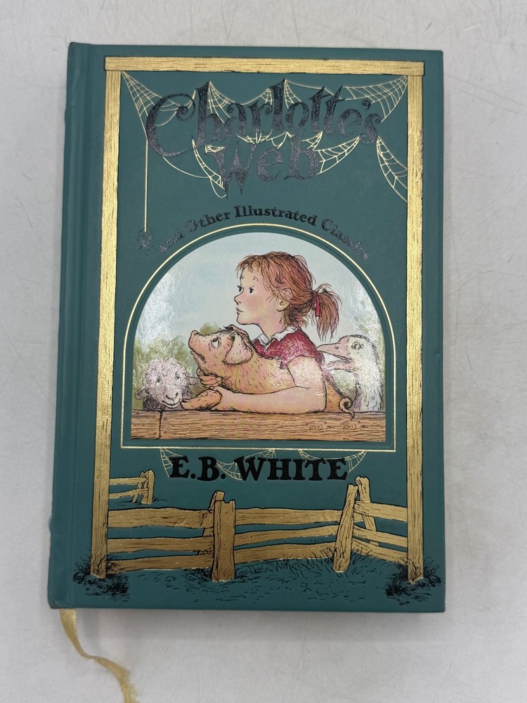 Charlotte’s Web & Other Classics E.B. White 2013 Illustrated Barnes & Noble