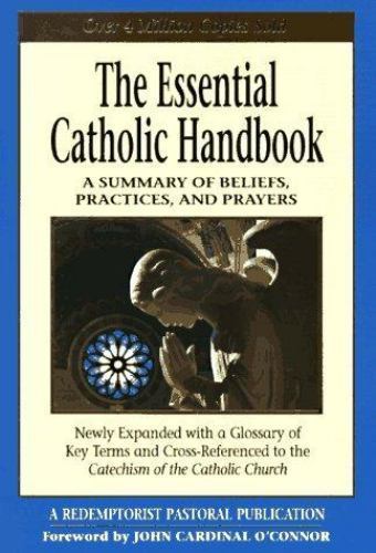 The Essential Catholic Handbook : A Summary of – 0892439106, Pastoral, paperback