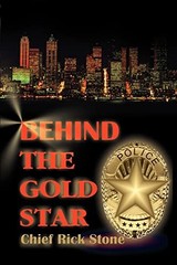 Behind the Gold Star – Stone, Chief Rick – Paperback – Very Good
