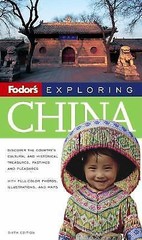 Fodor’s Exploring China, 6th Edition (Exploring Guides) by Fodor’s