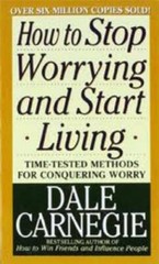 How to Stop Worrying and Start Living – Mass Market Paperback – GOOD